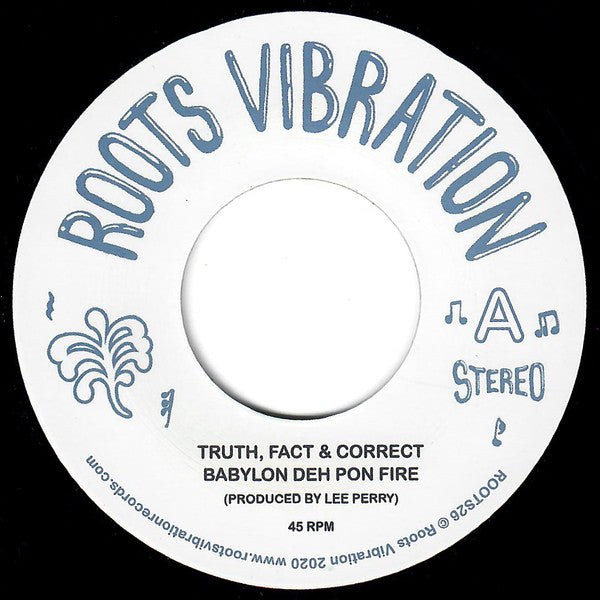 Truth, Fact & Correct - Babylon Deh Pon Fire 7